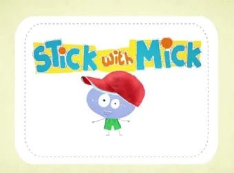 Stick with Mick 幼儿英语启蒙动画、音频（全20集）